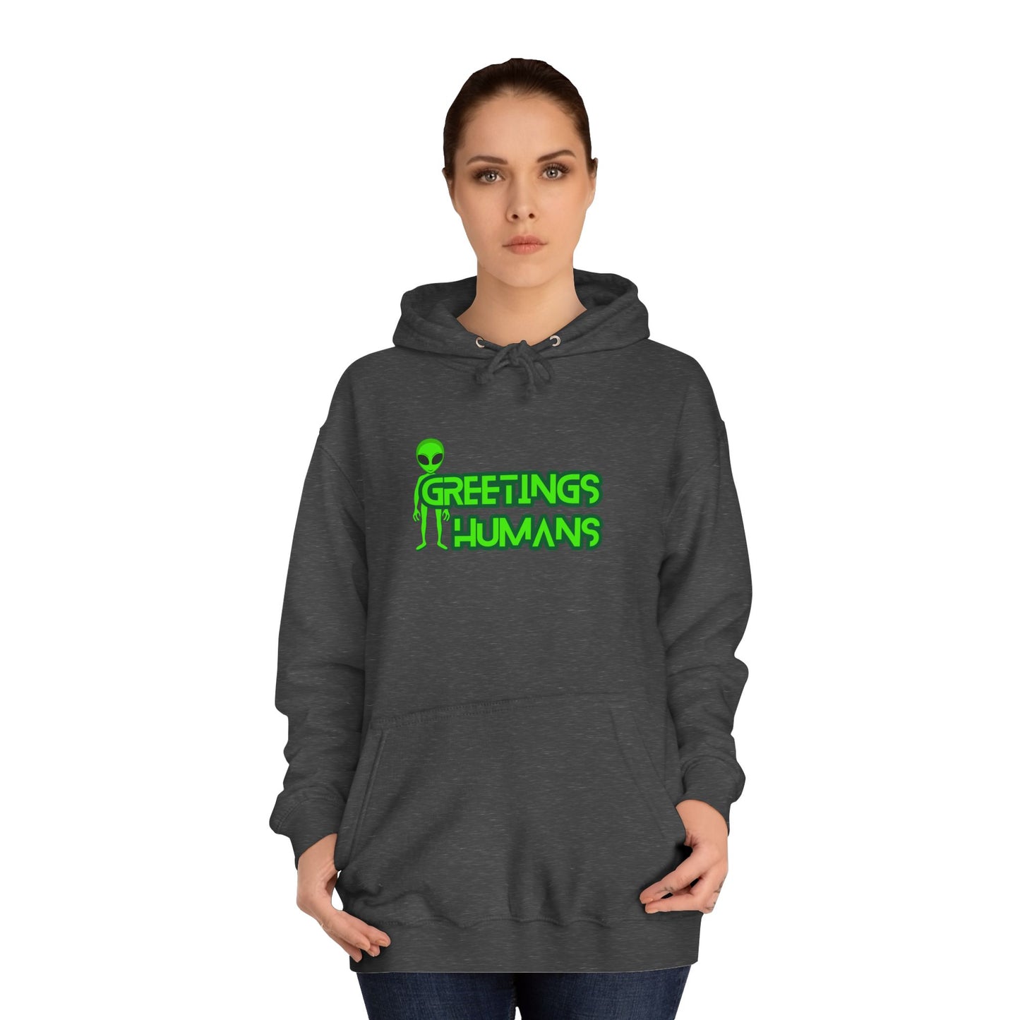 Greetings Humans Unisex College Hoodie