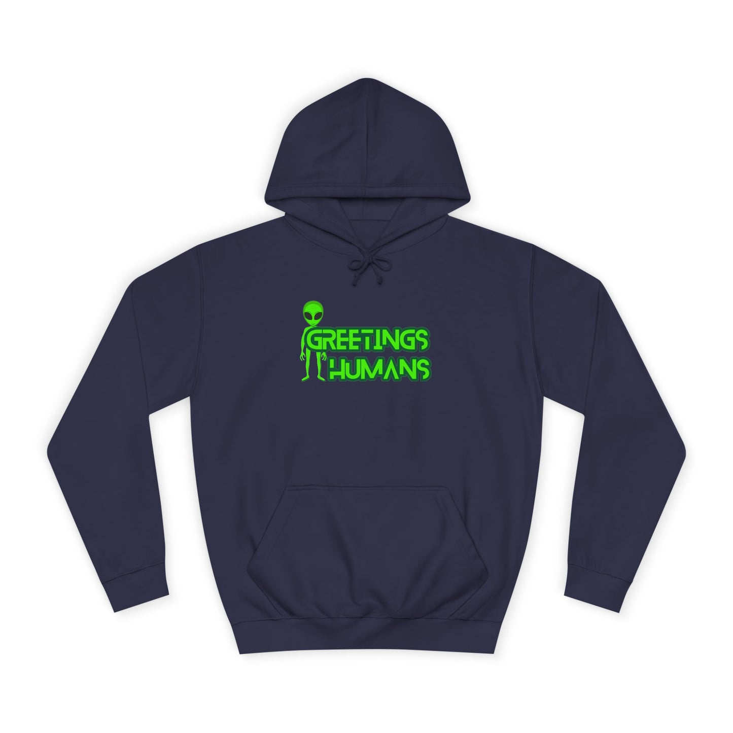 Greetings Humans Unisex College Hoodie