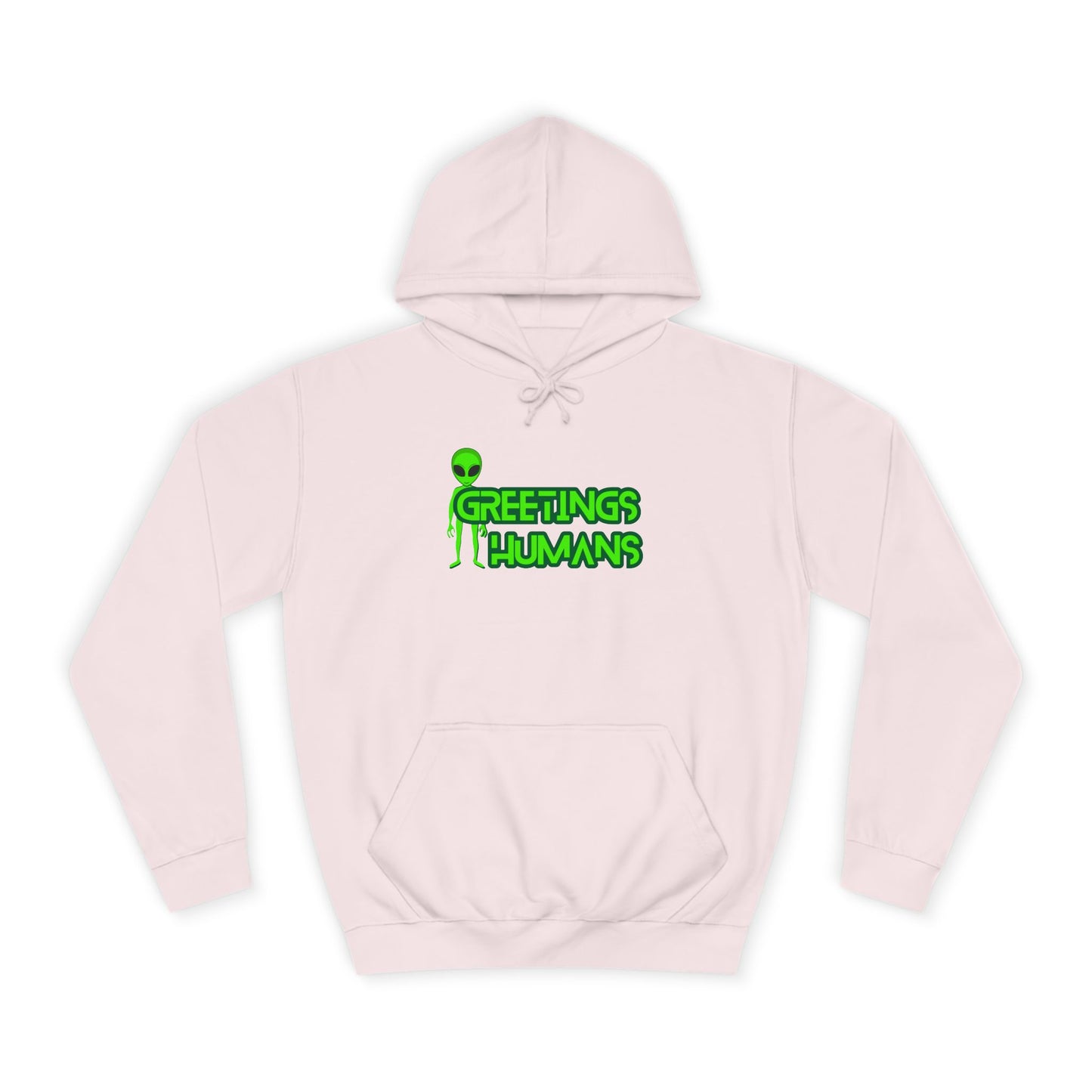 Greetings Humans Unisex College Hoodie
