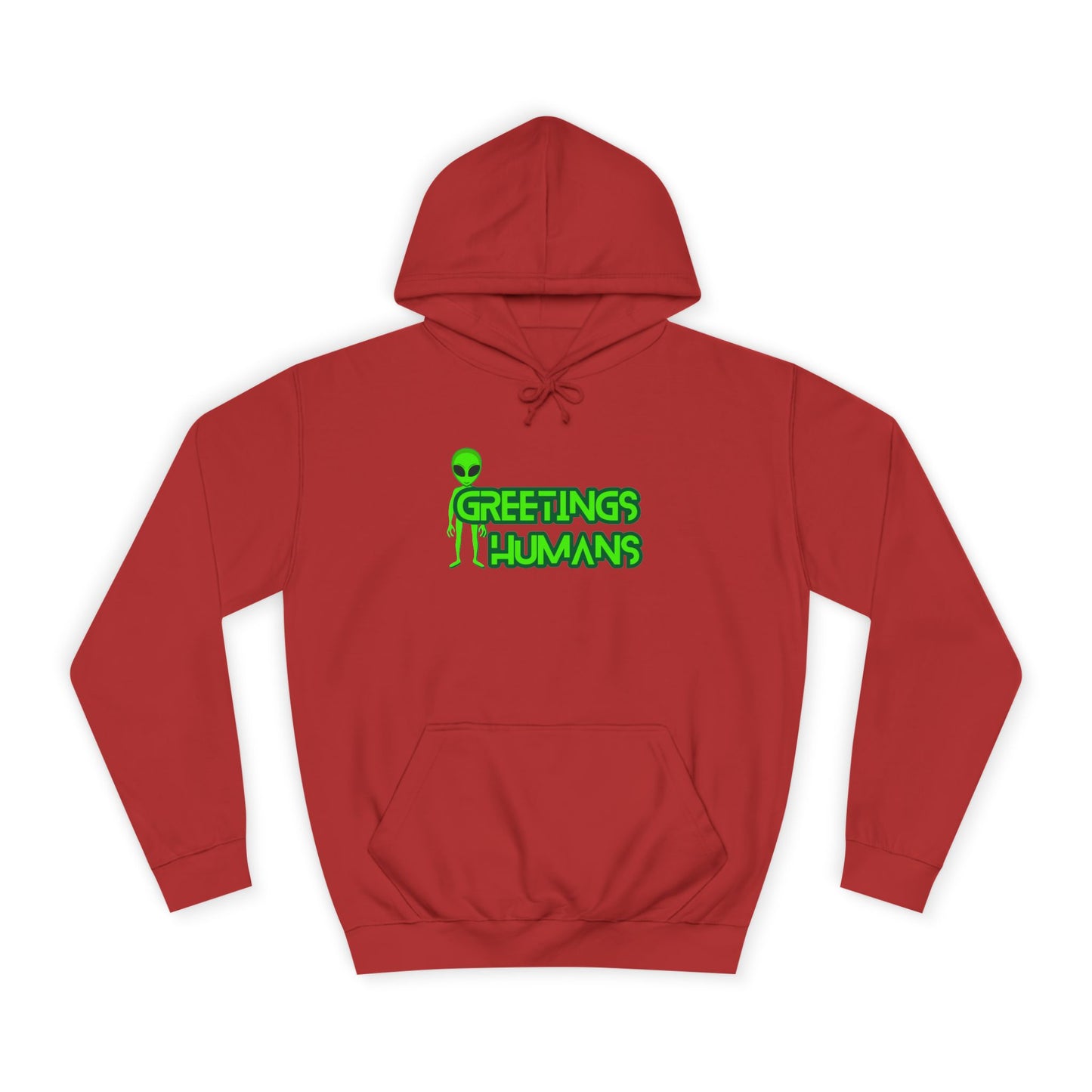 Greetings Humans Unisex College Hoodie