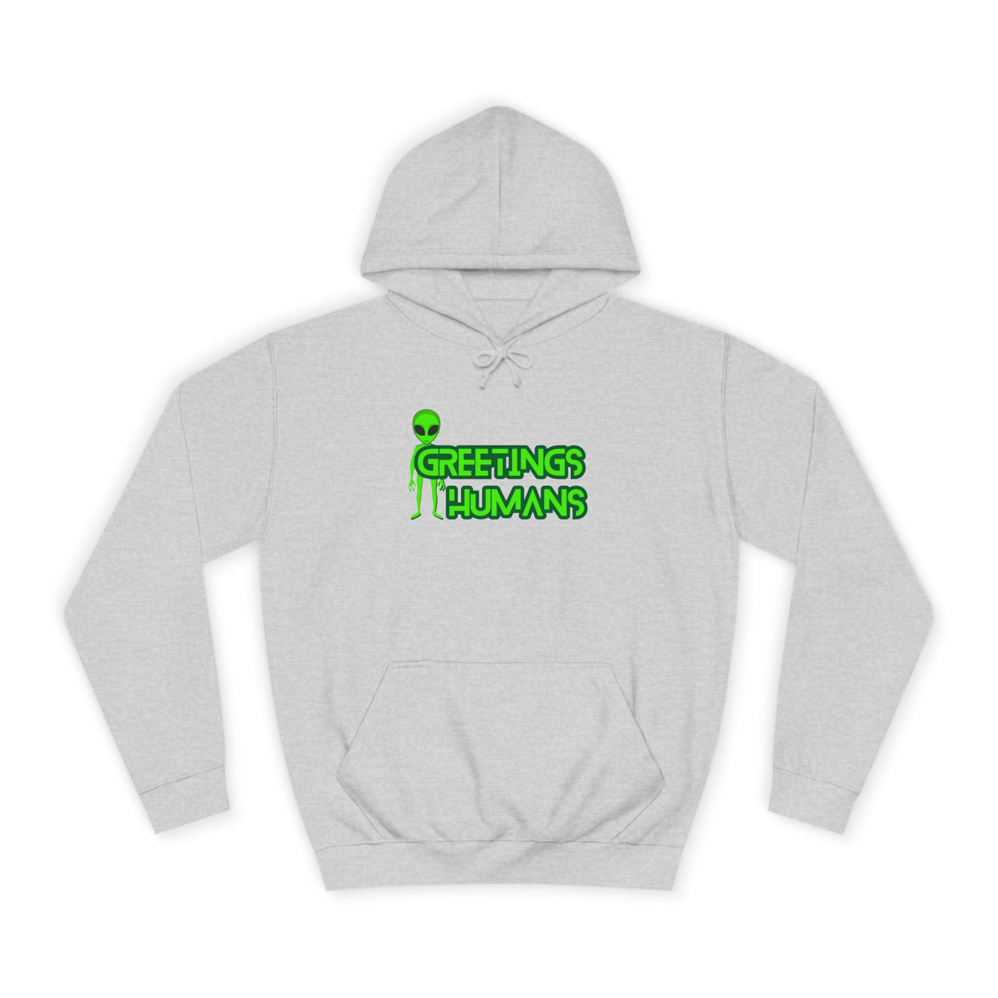 Greetings Humans Unisex College Hoodie