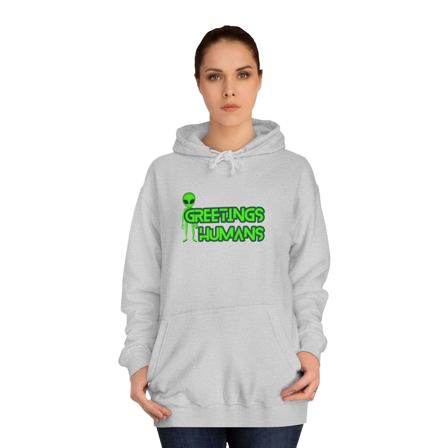 Greetings Humans Unisex College Hoodie