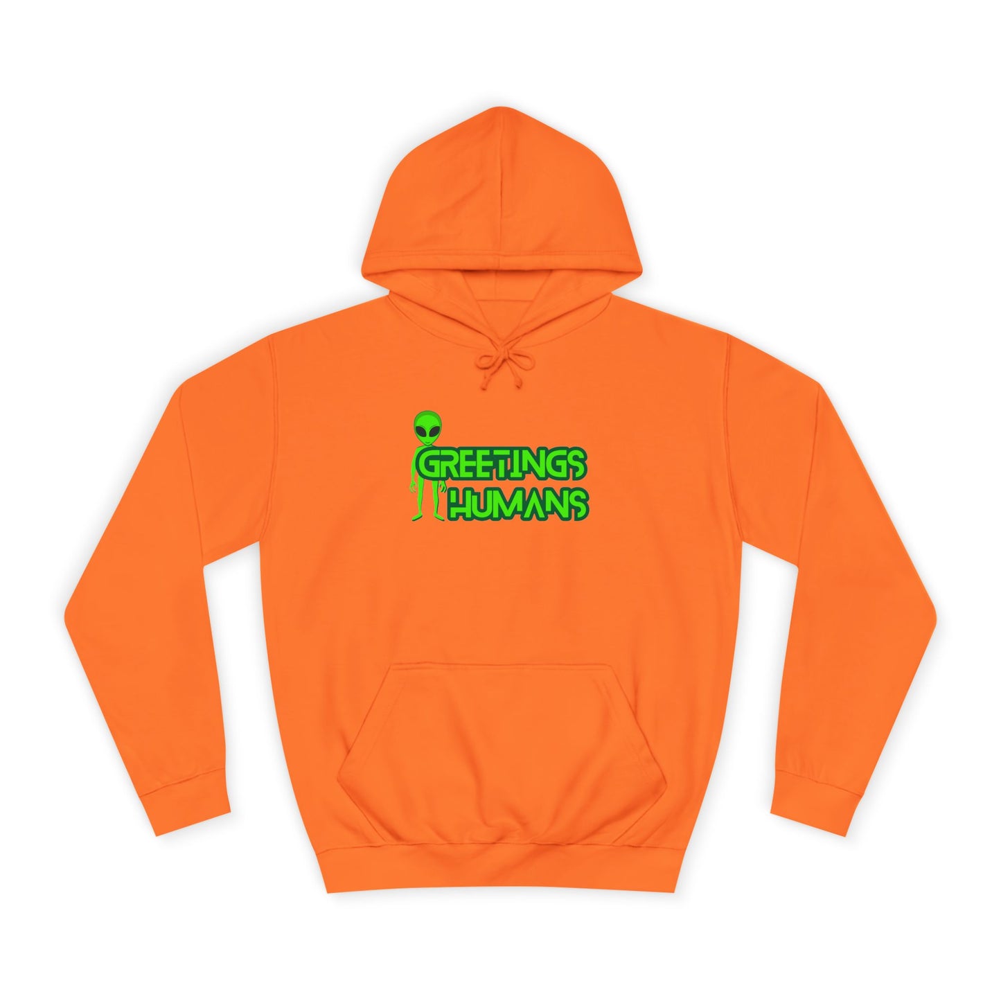 Greetings Humans Unisex College Hoodie