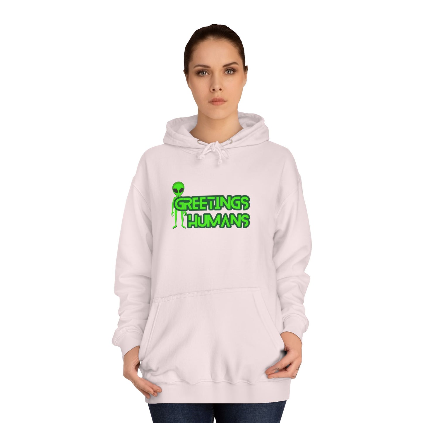 Greetings Humans Unisex College Hoodie